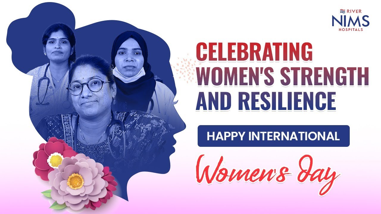 Celebrating Women's Strength & Resilience | Women's Day Special | River NIMS Hospital Nalgonda