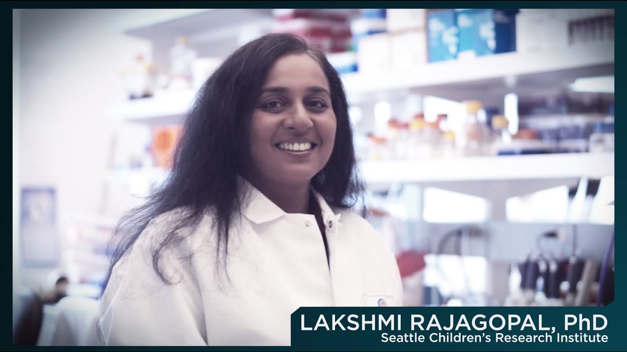 Seattle Children’s Research Institute’s Faces of Research – Meet Dr. Lakshmi Rajagopal