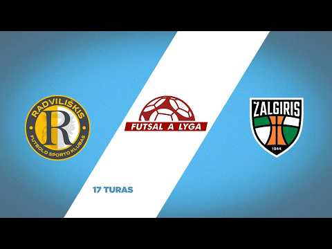 Futsal A lyga. 17 turas: FSK Radviliškis - Kauno Žalgiris (2026-02-10)