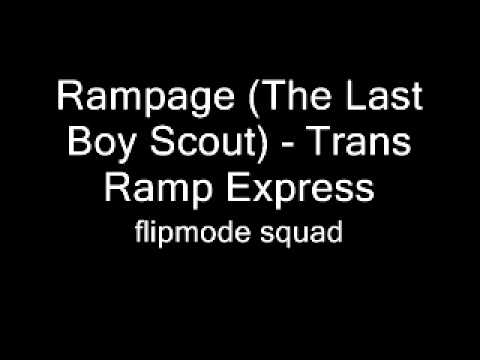 Rampage (The Last Boy Scout) - Trans Ramp Express