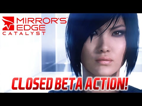 Mirror's Edge Catalyst - 2 Hours of Closed Beta Gameplay!