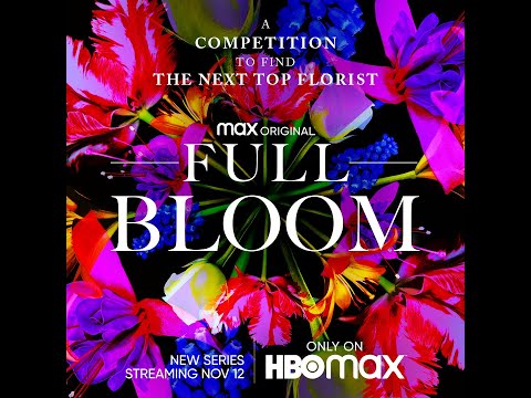 *Launched* HBO Max FULL BLOOM | Streaming now through Dec 3rd