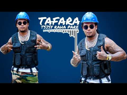 Tafara -Tsisy raha pare (audio gasy 2020)