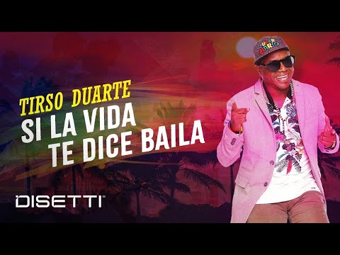 Tirso Duarte - Si La Vida Te Dice Baila | Salsa Romántica Con Letra