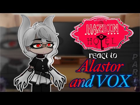 Hazbin Hotel React to Alastor and VOX // Gacha React // Hazbin Hotel 