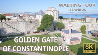 Golden Gate of Constantinople ~ Walking Tour 8K 60fps🎧Istanbul