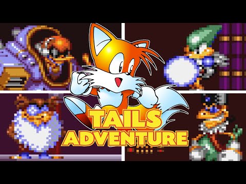 TAILS ADVENTURE - All Bosses