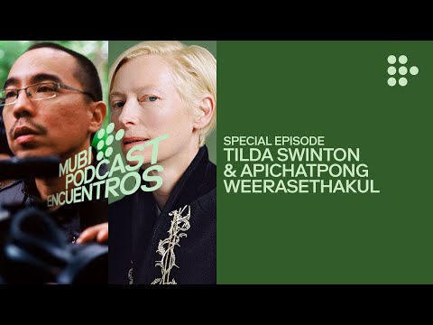 Being Like Water: Tilda Swinton & Apichatpong Weerasethakul on MEMORIA