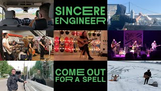 Sincere Engineer - Come Out For A Spell (Official Music Video)