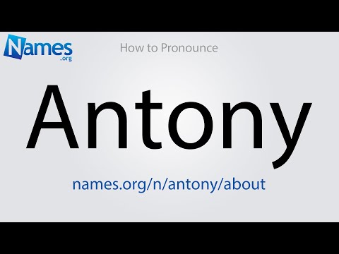 How to Pronounce Antony