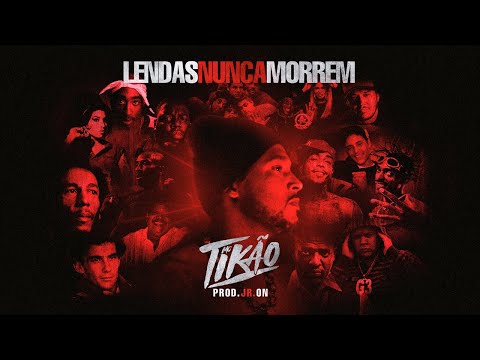 MC Tikão - Lendas Nunca Morrem