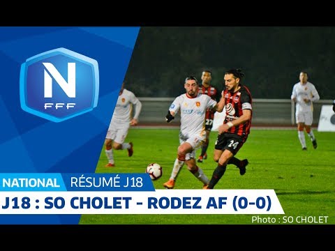 J18 : SO Cholet - Rodez Aveyron AF (0-0), le résumé I National FFF 2018-2019