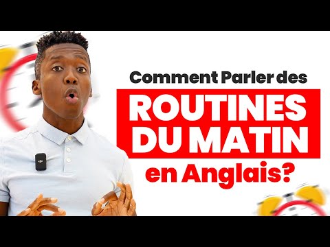 Comment Parler des Routines du Matin en Anglais