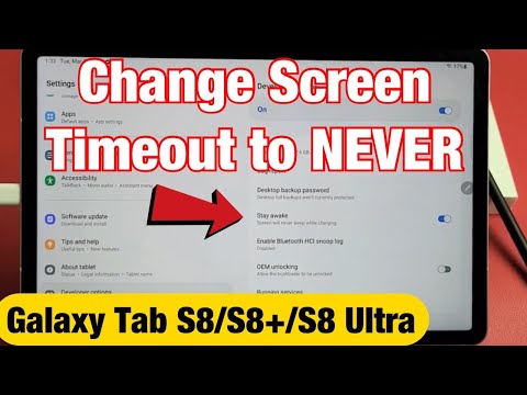 Galaxy Tab S8's: How to Change Screen Timeout to NEVER (won't Sleep or Lock while charging)