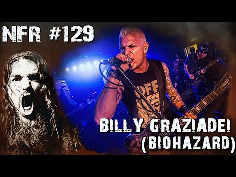 BILLY GRAZIADEI (BIOHAZARD) | NFR with ROBB FLYNN