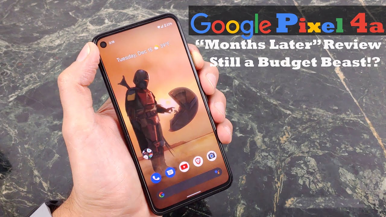 Google Pixel 4a Long Term Review : Still an Awesome Phone!