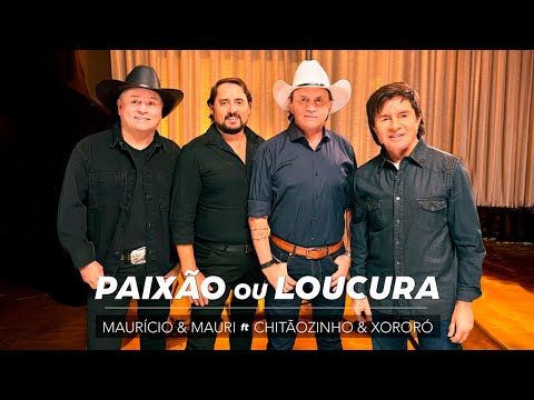Maurício e Mauri, @chxoficial - Paixão ou Loucura (Clipe Oficial)