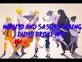 Naruto And Sasuke Young Dumb Broke AMV「HD」 Naruto And Sasuke Young Dumb Broke AMV「HD」