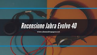 Jabra Evolve 40 - Recensione
