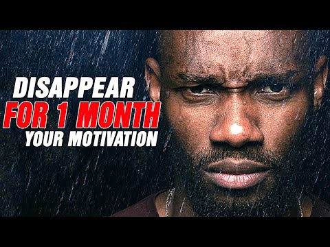 DISAPPEAR FOR 1 MONTH, SHOCK THEM WITH YOUR RESULTS - Motivational Speech (Marcus Elevation Taylor)