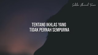 Download lagu Tentang Ikhlas Yang Tidak Pernah Sempurna : Puisi Khoirul Triann mp3 Download lagu Tentang Ikhlas Yang Tidak Pernah Sempurna : Puisi Khoirul Triann mp3