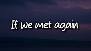 Download lagu S_Lyric - If We Met Again (official lyric video) mp3 Download lagu S_Lyric - If We Met Again (official lyric video) mp3