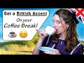 British Accent Through LITERATURE Make A Coffee Shadow Me ️ British English