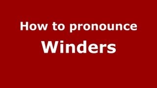 How to pronounce Winders
