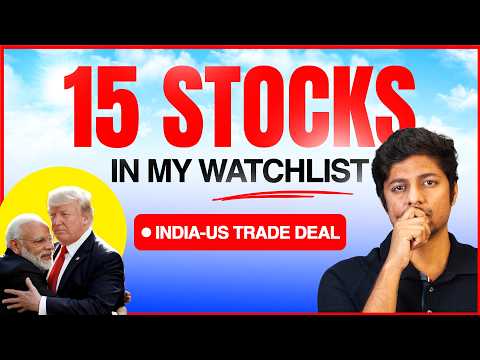 Why I am Tracking these 15 Stocks after the India-US Deal