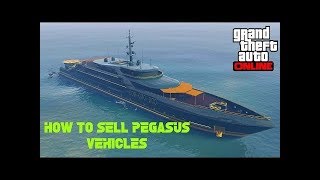 How To Sell Your Pegasus Vehicles Part 2 !!!!!!!!!!!!!GTA5 ONLINE
