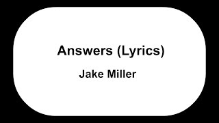 Jake Miller - Answers (Prod. Jake Miller)