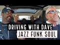 Jazz Funk Soul - Driving With Dave Koz