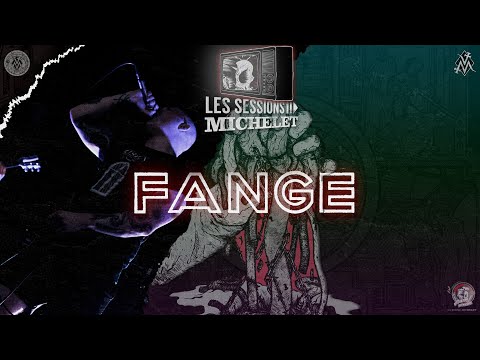 Fange - En Live dans Les Sessions Michelet #8