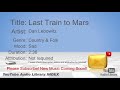 New Free Music 2018 Last Train To Mars Dan Lebowitz Country Folk Sad YouTube Audio Library BGM