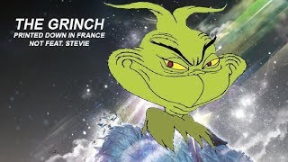 Printed Down In France (A Grinch Parody of Written In The Stars by Tinie Tempah feat. Eric Turner)