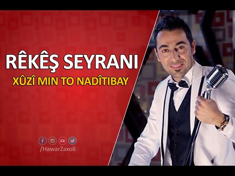 rekeş seyrani - xuzi min to naditibay
