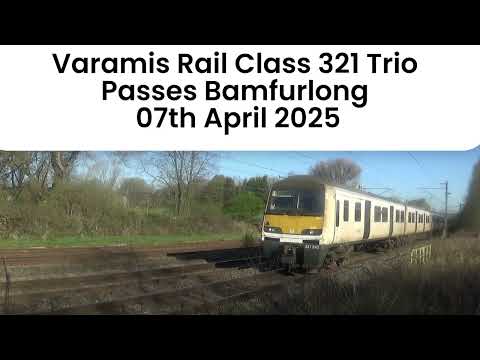 Varamis Rail Class 321 Trio Passes Bamfurlong - 07th April 2025