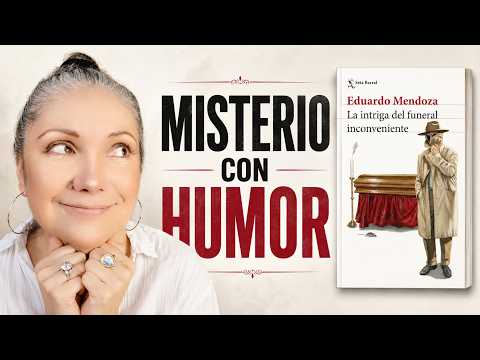 La intriga del funeral inconveniente - RESEÑA - T&L | Eduardo Mendoza y su humor criminal #Libros