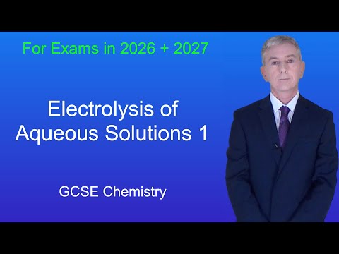 GCSE Chemistry Revision "Electrolysis of Aqueous Solutions 1"