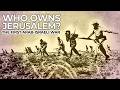 Israel May 1948 The Battle For Jerusalem Free Documentary History