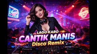 Download lagu Lagu Karo Cantik Manis Remix DJ Karo 2026 🔥 mp3