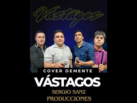GRUPO VASTAGOS cover DEMENTE