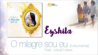 Eyshila - O milagre sou eu instrumental (CD O Milagre Sou Eu)