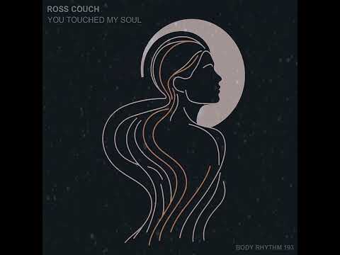 Ross Couch - You Touched My Soul (Radio Edit)