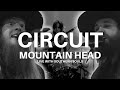 Mountain Head Circuit LIVE PERFORMANCE VIDEO