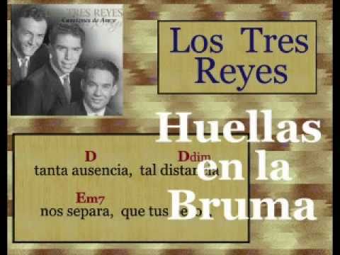 Los Tres Reyes:  Huellas en la Bruma  -  (letra y acordes)