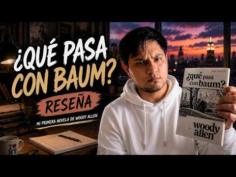 Woody Allen : Que pasa con Baum? (Reseña/Opinion)