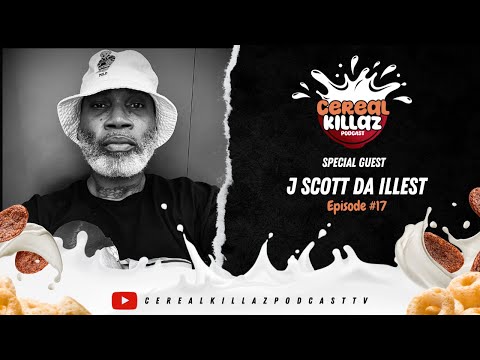 Cereal Killaz Podcast Full Interview w/ J Scott 