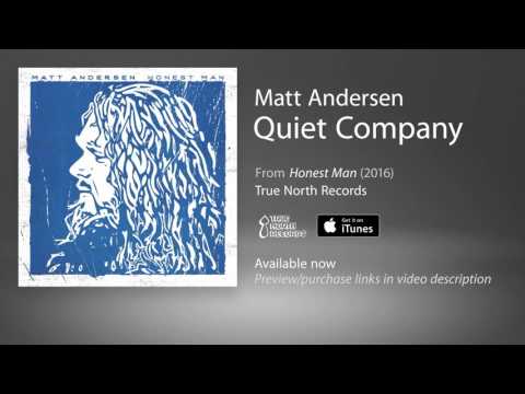 Matt Andersen - Quiet Company