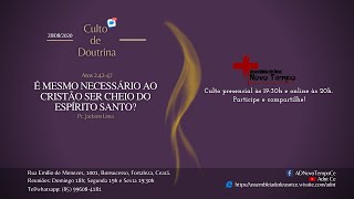 É mesmo necessário ao cristão ser cheio do Espírito Santo?